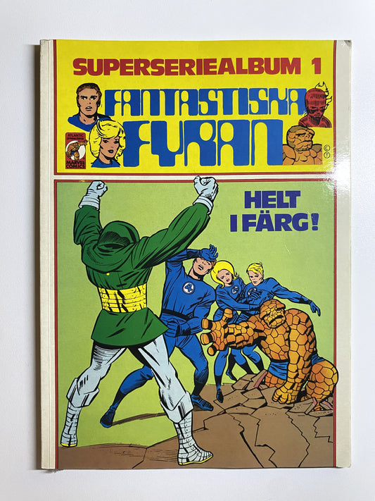 Fantastiska Fyran – Superseriealbum 1 (The Fantastic Four – Super Comic Album #1)