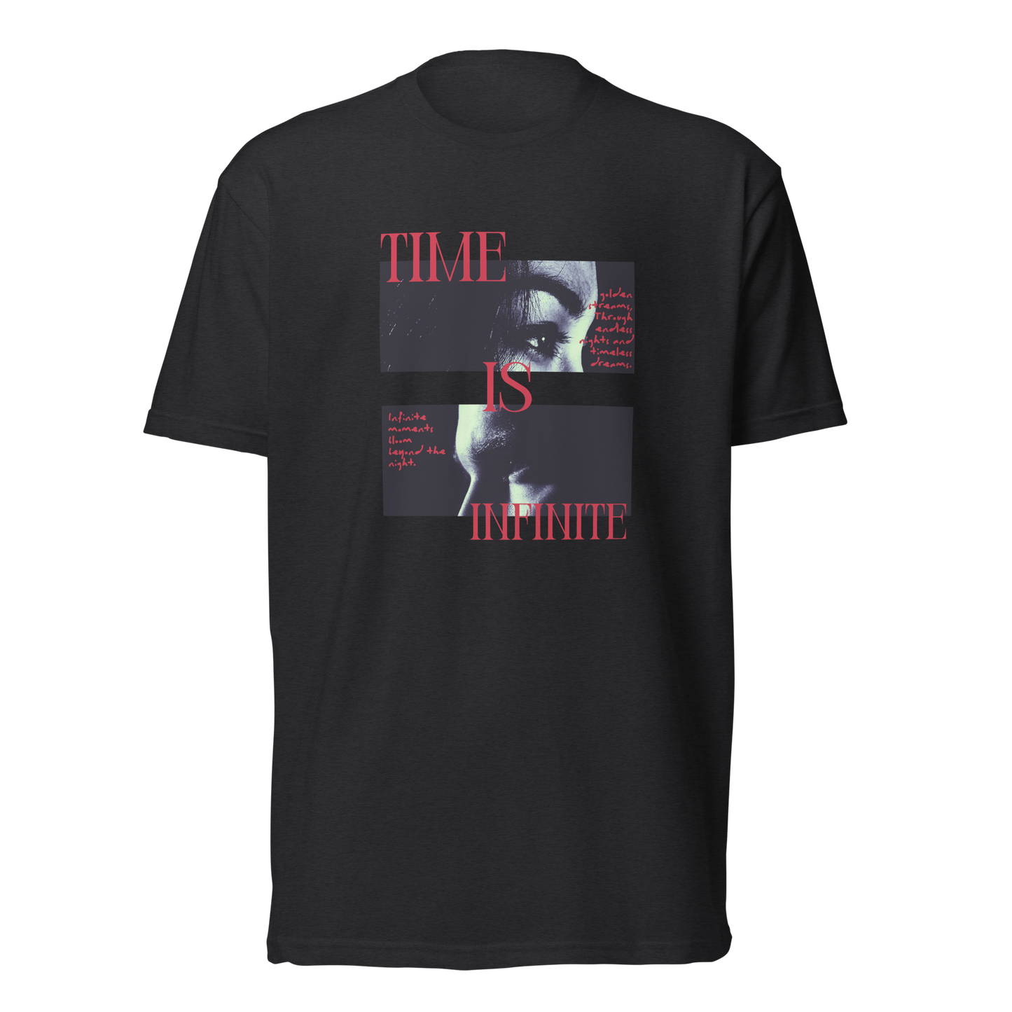 Time Is Infinite - Unisex Fitted T-Shirt